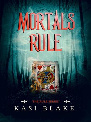 cover image of Mortals Rule